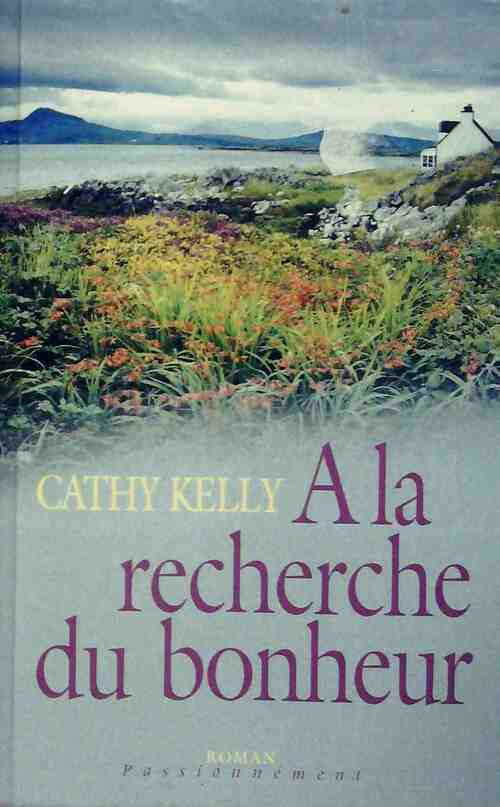 Livrenpoche : A la recherche du bonheur - Cathy Kelly - Livre