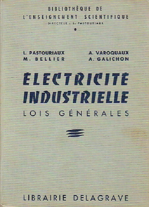 Livrenpoche : Electricité industrielle. Lois générales - Collectif - Livre