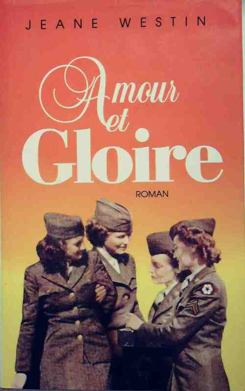 Livrenpoche : Amour et gloire - Jeane Westin - Livre