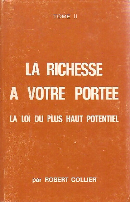 Livrenpoche : La richesse à votre portée Tome II - Robert Collier - Livre
