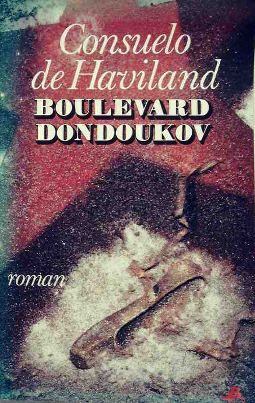 Livrenpoche : Boulevard Dondoukov - Consuelo De Haviland - Livre