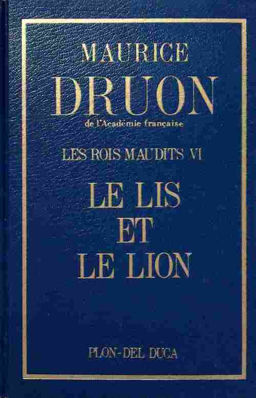 Livrenpoche : Les rois maudits Tome VI : Le lis et le lion - Maurice Druon - Livre