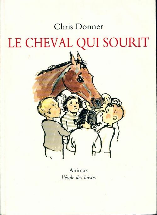 Livrenpoche : Le cheval qui sourit - Chris Donner - Livre
