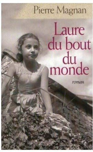 Livrenpoche : Laure du bout du monde - Pierre Magnan - Livre