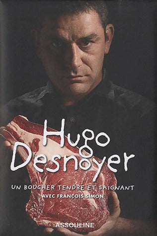 Livrenpoche : Hugo Denoyer. Un boucher tendre et saignant - Hugo Desnoyer - Livre
