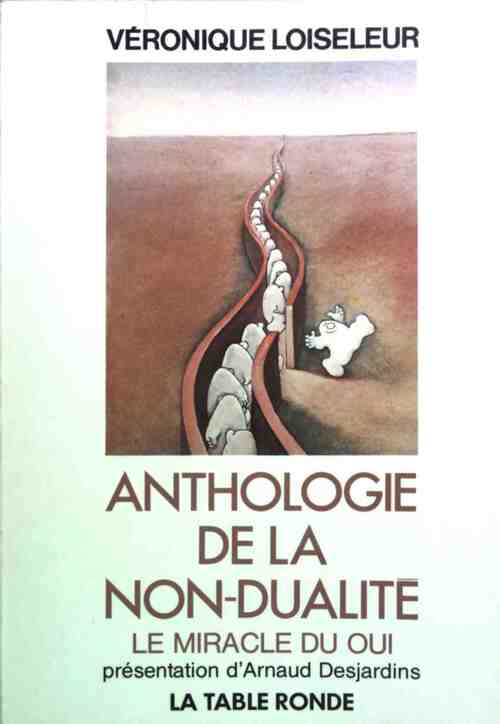 Anthologie de la non-dualité - Véronique Loiseleur - Livre