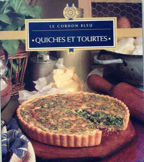 Livrenpoche : Quiches et tourtes - Le Cordon Bleu - Livre