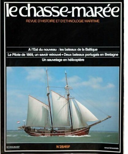 Livrenpoche : Chasse-marée n°28 : Les bateaux de la Baltique / Le pilot de 1969 / Deux bateaux portugais en Bretagne / Un sauvetage en hélicoptère - Inconnu - Livre