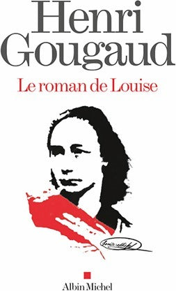 Livrenpoche : Le roman de Louise - Henri Gougaud - Livre