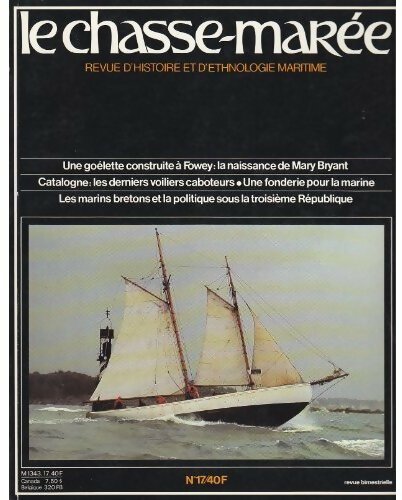 Chasse-marée n°17 : Une goélette construite à Fowey  / La naissance du Mary Bryant / Catalogne : les derniers voiliers caboteurs - Inconnu -  Le chasse-marée - Livre