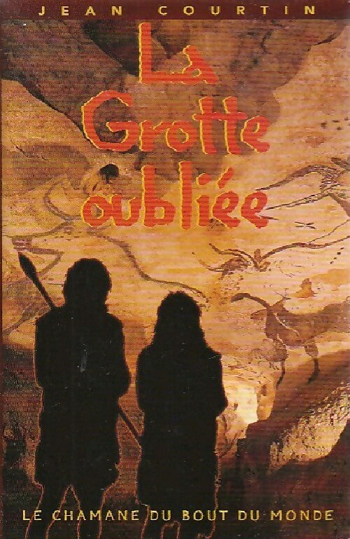 Livrenpoche : La grotte oubliée - Jean Courtin - Livre