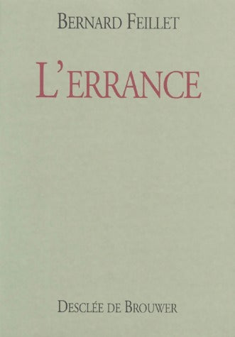 Livrenpoche : L'errance - Bernard Feillet - Livre