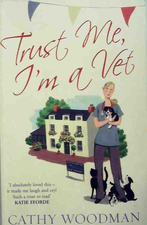 Livrenpoche : Trust me, I'm a vet - Cathy Woodman - Livre