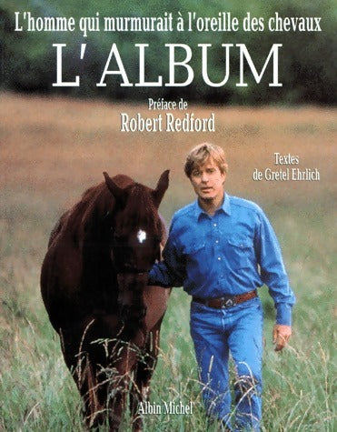 Livrenpoche : L'homme qui murmurait à l'oreille des chevaux - Gretel Ehrlich - Livre