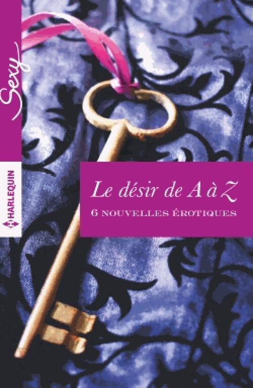 Livrenpoche : Le désir de A à Z - Collectif - Livre