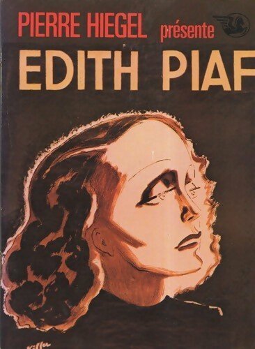 Livrenpoche : Édith Piaf - Pierre Hiégel - Livre