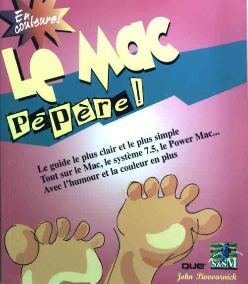 Livrenpoche : Le Mac pépère! - John Pivovarnick - Livre