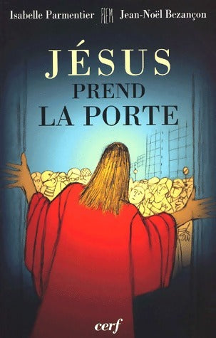 Jésus prend la porte - Isabelle Parmentier -  Cerf GF - Livre