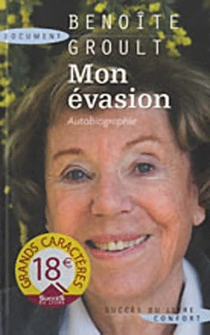 Livrenpoche : Mon évasion - Benoîte Groult - Livre