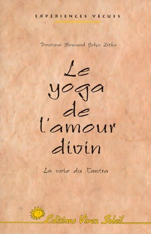 Livrenpoche : Le yoga de l'amour divin - Dr Howard-John Zitko - Livre