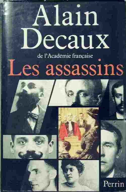 Livrenpoche : Les assassins - Alain Decaux - Livre
