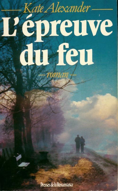 Livrenpoche : L'épreuve du feu - Kate Alexander - Livre