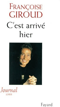 Livrenpoche : C'est arrivé hier - Françoise Giroud - Livre