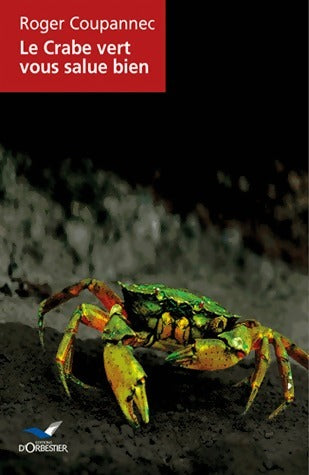 Livrenpoche : Le Crabe vert vous salue bien - Roger Coupannec - Livre