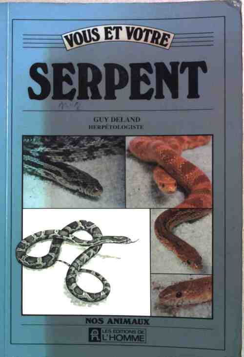 Livrenpoche : Vous et votre serpent - Guy Deland - Livre
