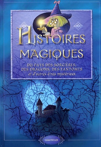 Livrenpoche : Histoires magiques - Aline De Pétigny - Livre