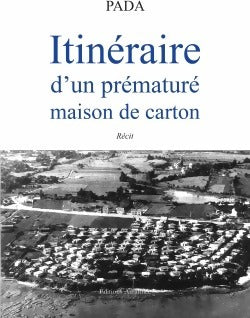 Livrenpoche : Itinéraire d'un prématuré maison de carton - Pada - Livre