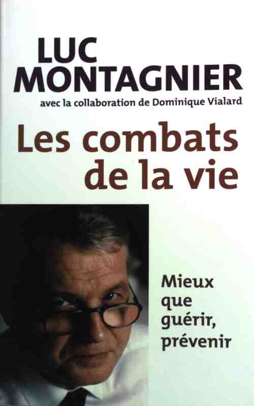 Livrenpoche : Les combats de la vie - Luc Montagnier - Livre