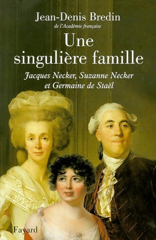 Livrenpoche : Une singulière famille - Jean-Denis Bredin - Livre
