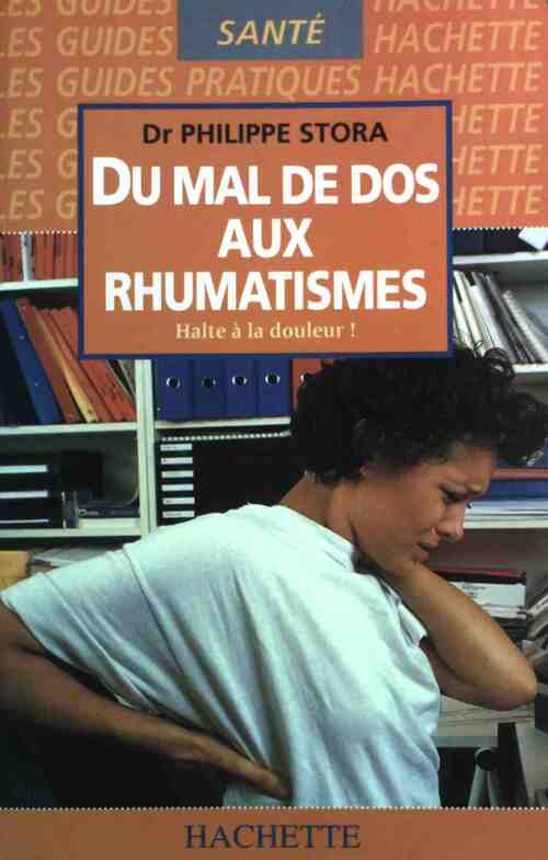 Livrenpoche : Du mal de dos aux rhumatismes - Philippe Stora - Livre