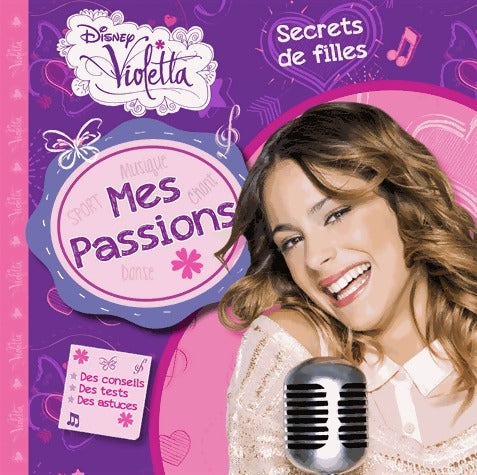 Livrenpoche : Secrets de filles : Mes passions - Disney - Livre