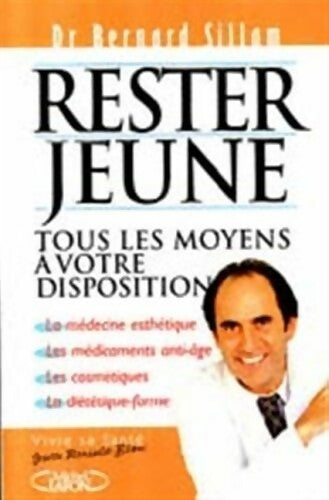 Livrenpoche : Rester jeune - Bernard Sillam - Livre