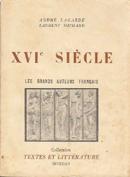 Livrenpoche : XVIe siècle - Laurent Michard - Livre
