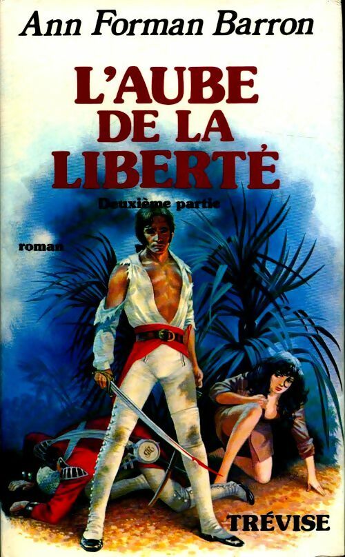 Livrenpoche : L'aube de la liberté - Deuxième partie - Ann Forman Barron - Livre
