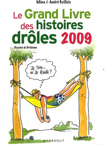 Livrenpoche : Le grand Livre des histoires drôles 2009 - Mina Guillois - Livre