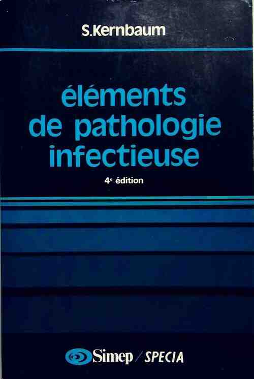 Livrenpoche : Eléments de pathologie infectieuse - Serge Kernbaum - Livre