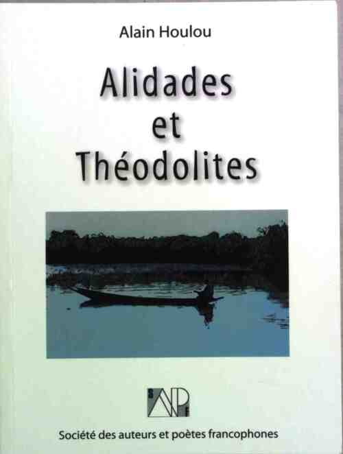 Livrenpoche : Alidades et théodolites - Alain Houlou - Livre