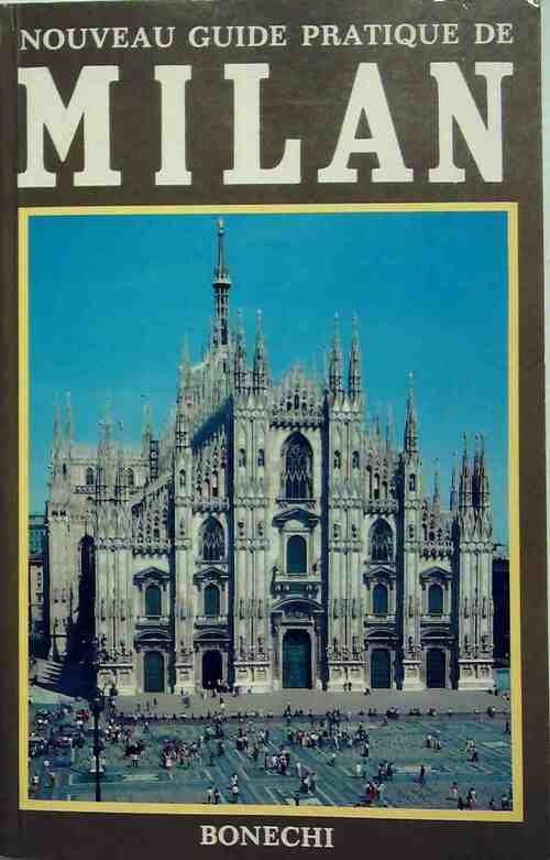 Livrenpoche : Nouveau guide pratique de Milan - Vittorio Serra - Livre