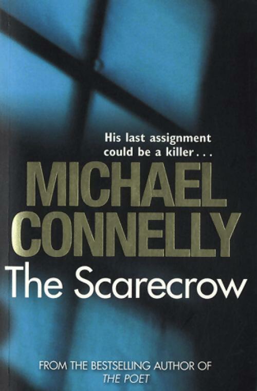 Livrenpoche : The scarecrow - Michael Connelly - Livre
