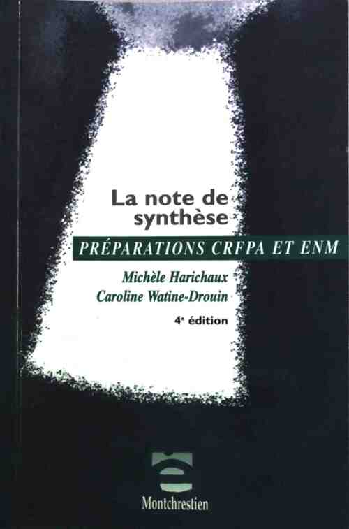 Livrenpoche : La note de synthèse. Préparations CRFPA et ENM - Michèle Harichaux - Livre