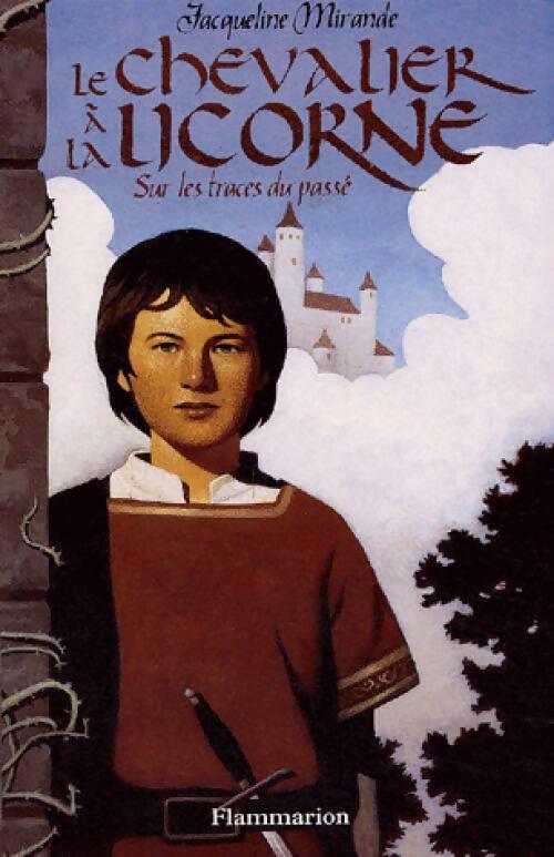 Livrenpoche : Le chevalier à la licorne - Jacqueline Mirande - Livre