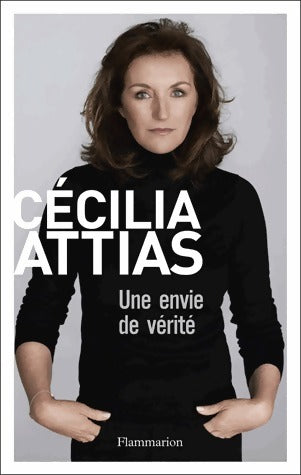 Livrenpoche : Une envie de vérité - Cécilia Attias - Livre