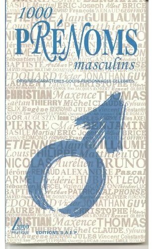 1000 prénoms masculins - Nicole Lazzarini -  Saep GF - Livre