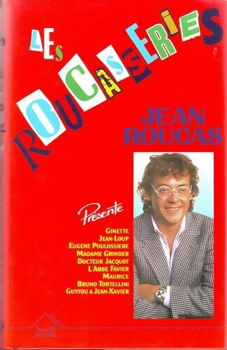 Les roucasseries Tome I - Jean Roucas -  Succès du livre - Livre