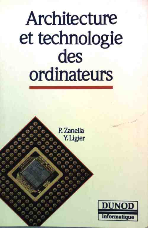 Livrenpoche : Architecture et technologie des ordinateurs - Paolo Zanella - Livre