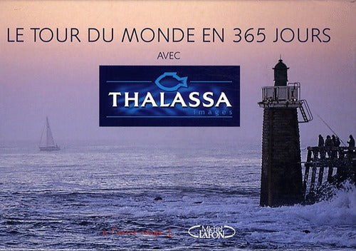 Livrenpoche : Le tour du monde en 365 jours avec Thalassa - Georges Pernoud - Livre